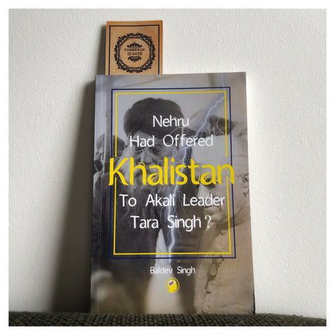 Nehru Had Offered Khalistan To Akali Leader Tara Singh?